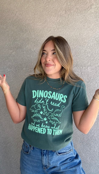 Dinosaurs Didn't Read...