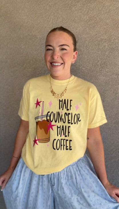 Half Coffee Half Counselor