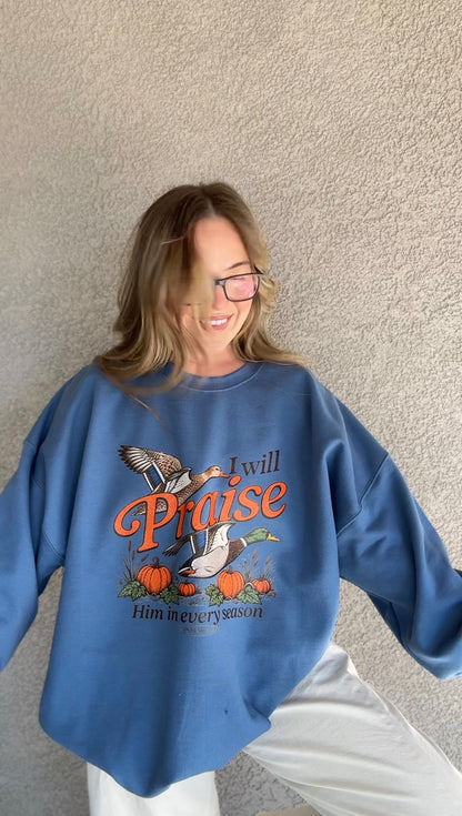 I Will Praise Him In Every Season