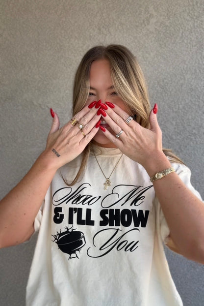 Show Me & I'll Show You