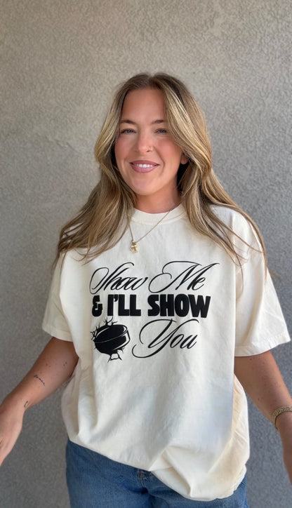 Show Me & I'll Show You