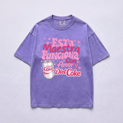 Esta Maestra Funciona Con Amor Y Diet Coke