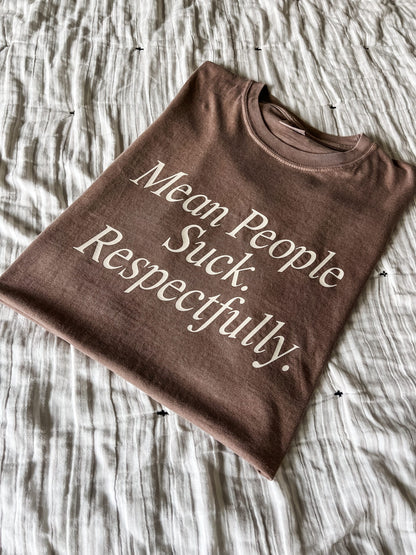 Mean People Suck, Respectfully image 3