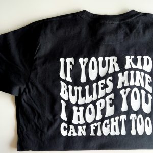 If Your Kid Bullies Mine