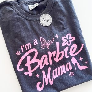 I’m A Barbie Mama