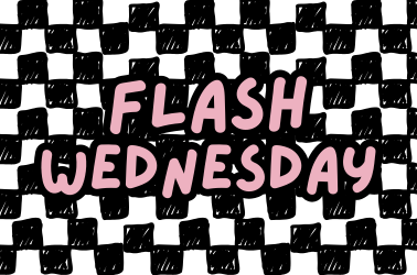 Flash Wednesday