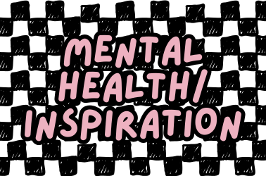 Mental Health/Inspirational