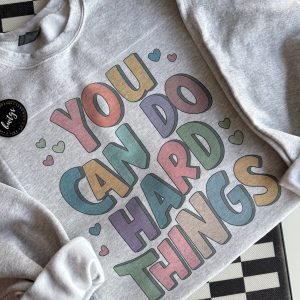 You Can Do Hard Things