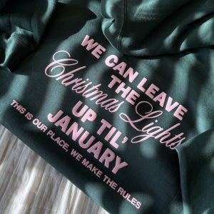 We Can Leave The Christmas Lights