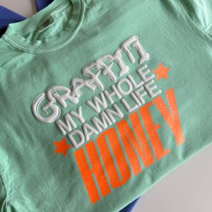 Graffiti My Whole Damn Life