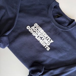 Currently Accepting Compliments