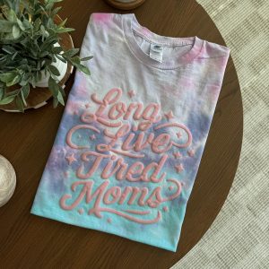 Long Live Tired Moms