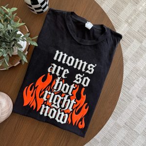 Moms Are So Hot Right Now w/ Flames